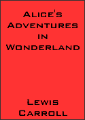 Alice's Adventures in Wonderland by Lewis Carroll