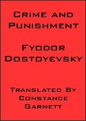 Crime and Punishment by Fyodor Dostoyevsky