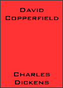 David Copperfield by Charles Dickens