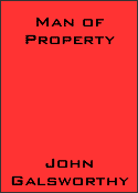Man of Property by John Galsworthy