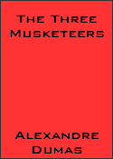 The Three Musketeers by Alexandre Dumas