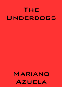 The Underdogs by Mariano Azuela